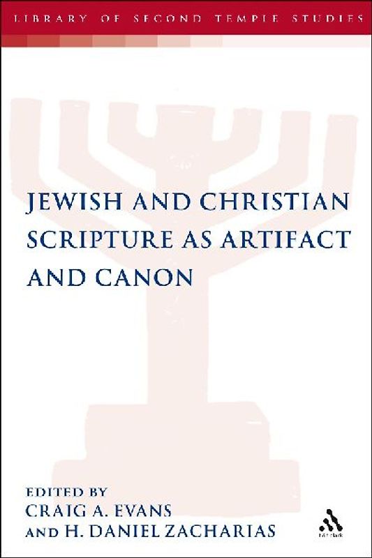 Jewish and Christian Scripture as Artifact and Canon