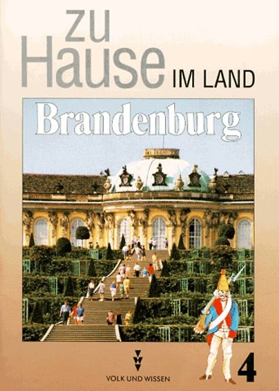 Zu Hause im ... / 4. Schuljahr - Zu Hause im Land Brandenburg