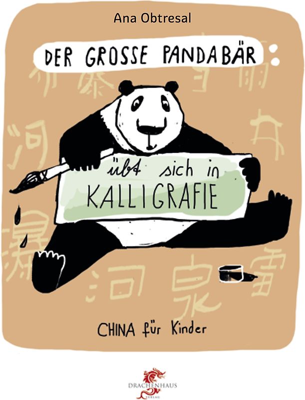 Der große Panda / Der große Panda übt sich in Kalligrafie