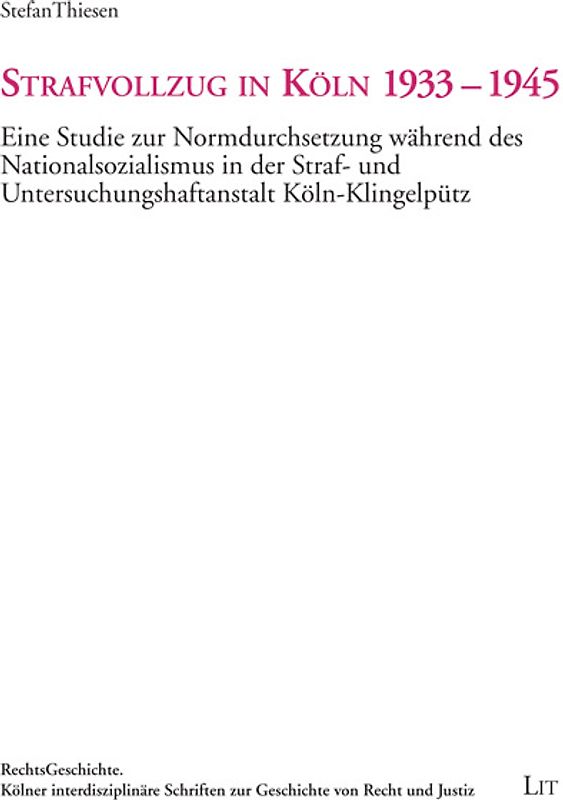 Strafvollzug in Köln 1933-1945