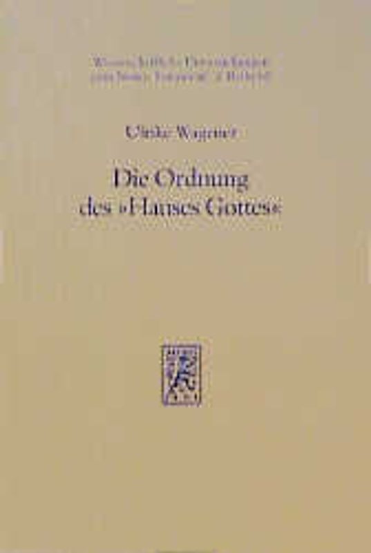 Die Ordnung des "Hauses Gottes"