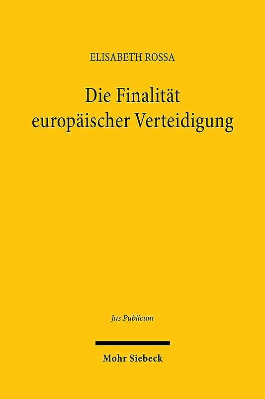 Die Finalität europäischer Verteidigung