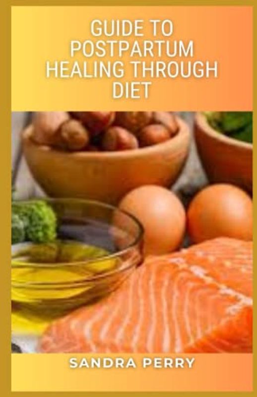 Guide to Postpartum Healing Through Diet: Eating a healthy postpartum diet is a key factor in recovering from pregnancy and childbirth as well as losing weight — if that’s your goal.