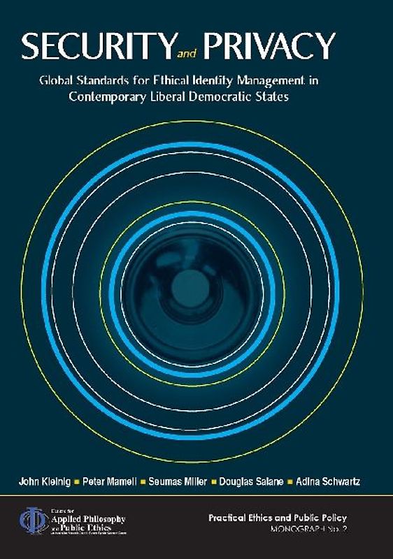 Security and Privacy: Global Standards for Ethical Identity Management in Contemporary Liberal Democratic States