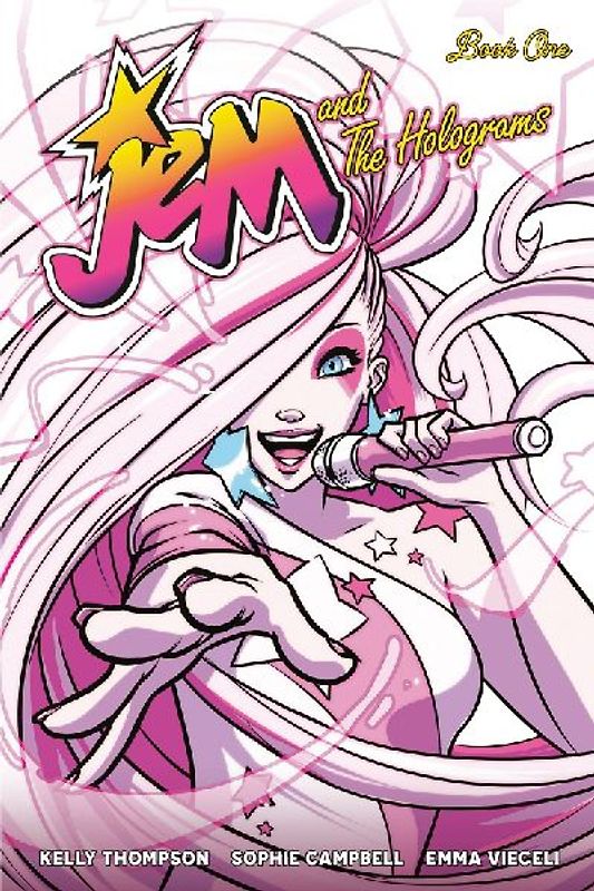 Jem and the Holograms Book One