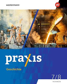 Praxis Geschichte - Ausgabe 2025 für Thüringen