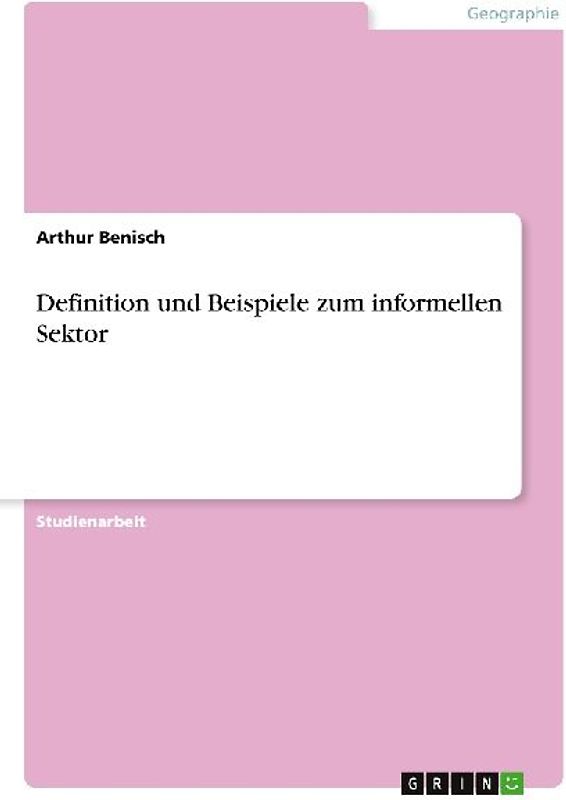 Definition und Beispiele zum informellen Sektor