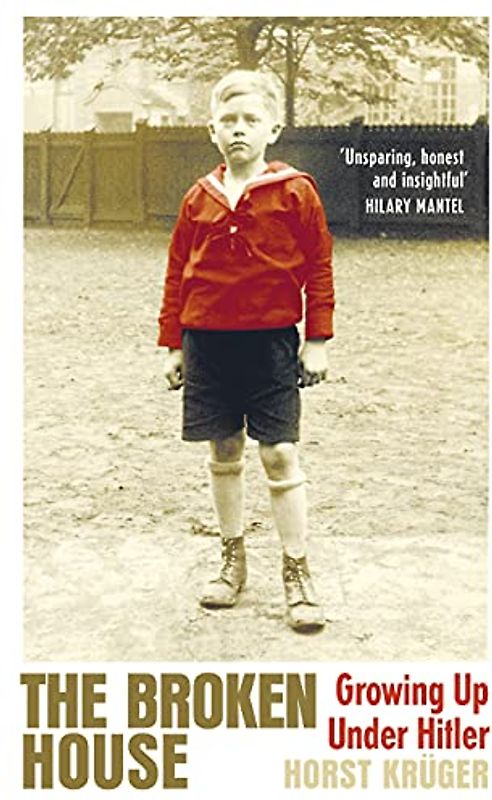 The Broken House: Growing up Under Hitler – The Lost Masterpiece