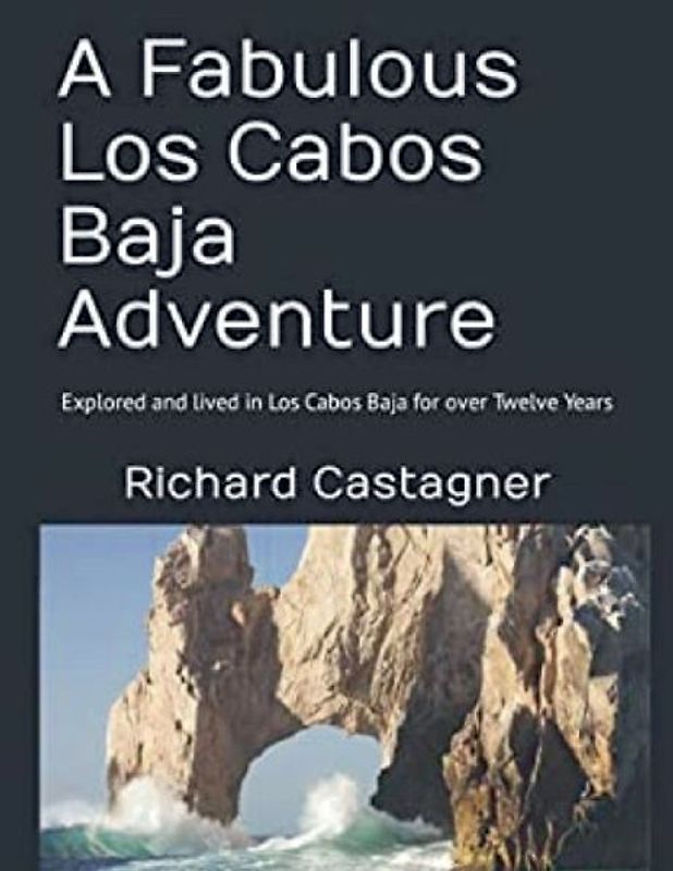 A Fabulous Los Cabos Baja Adventure