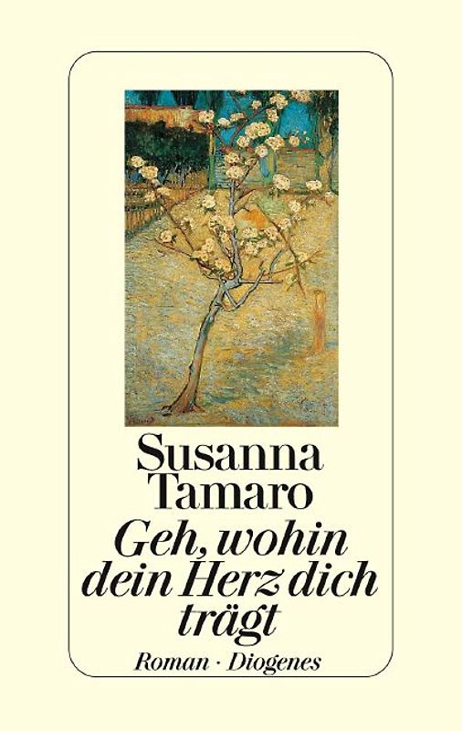 Geh, wohin dein Herz dich trägt. Roman