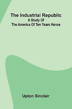 The Industrial Republic