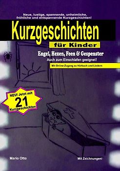 Kurzgeschichten "Engel, Hexen, Feen &amp; Gespenster" mit Online-Zugang zu Hörbuch und Liedern