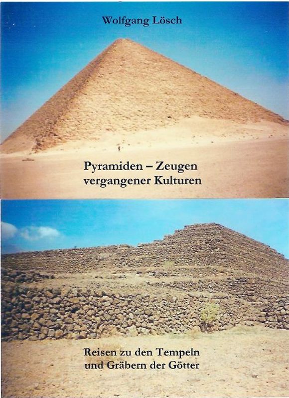 Pyramiden - Zeugen vergangener Kulturen