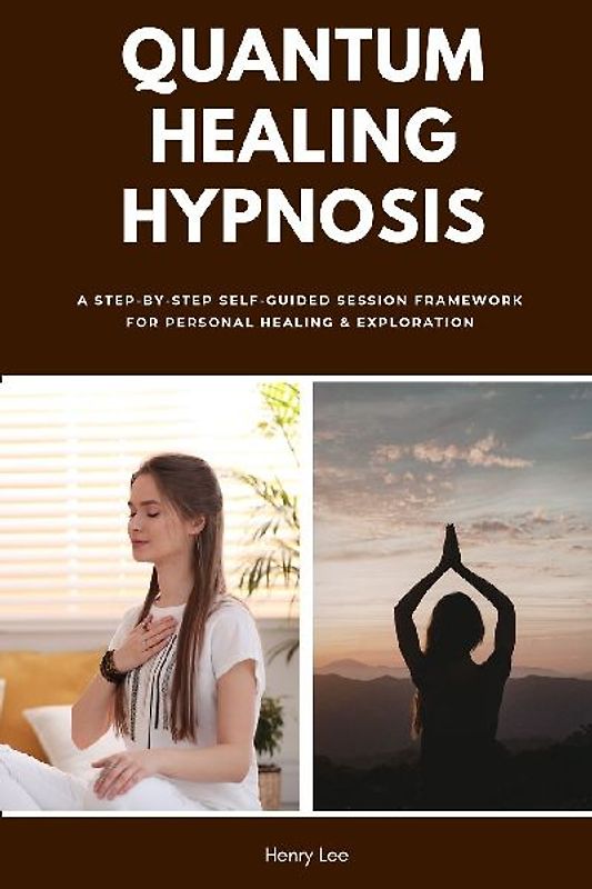 Quantum Healing Hypnosis