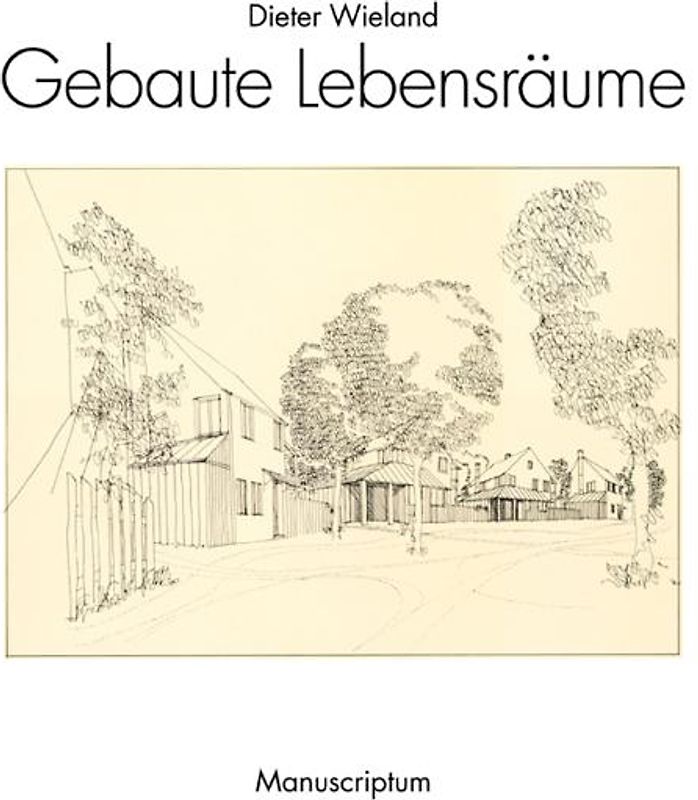Gebaute Lebensräume