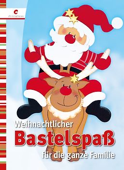 Weihnachtlicher Bastelspaß für die ganze Familie