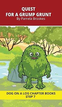 Quest for a Grump Grunt Chapter Book