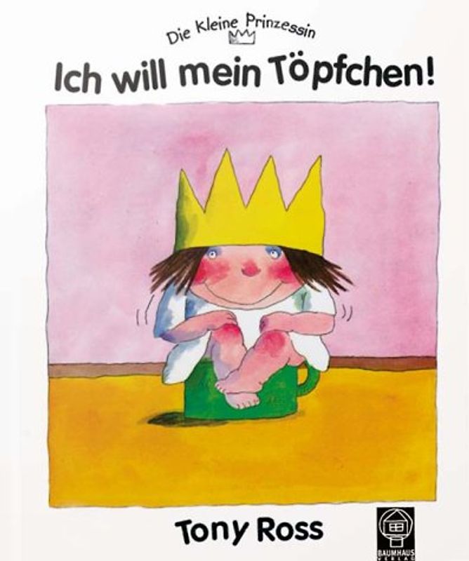 Die kleine Prinzessin. Ich will mein Töpfchen!