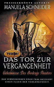 Das Tor Zur Vergangenheit: Geheimnisse Des Bird Cage Theaters
