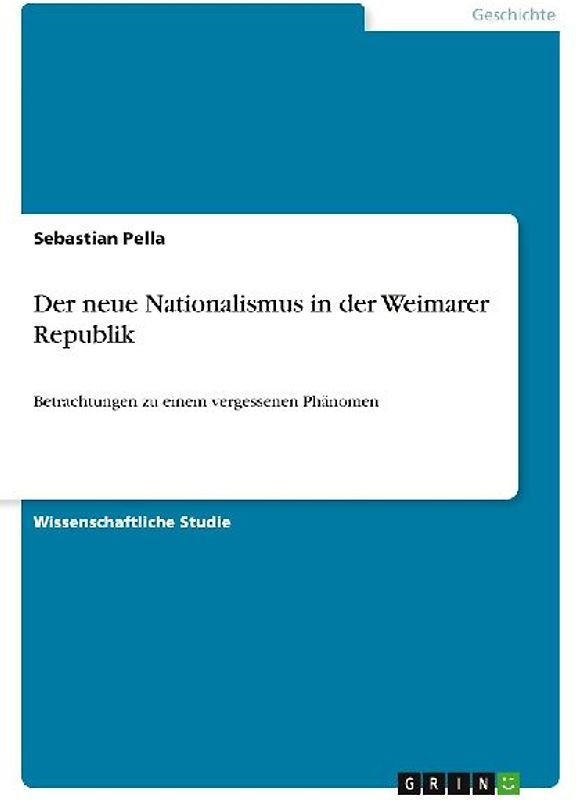 Der neue Nationalismus in der Weimarer Republik