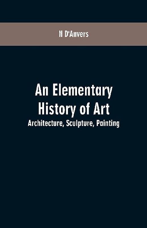 An Elementary History of Art