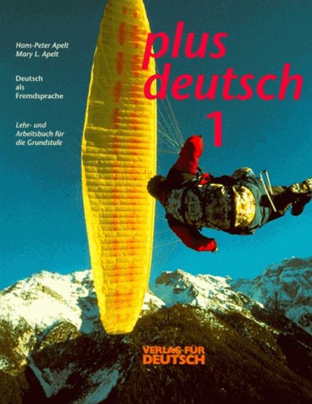 plus deutsch. Lehr- und Arbeitsbuch für die Grundstufe - Deutsch als Fremdsprache