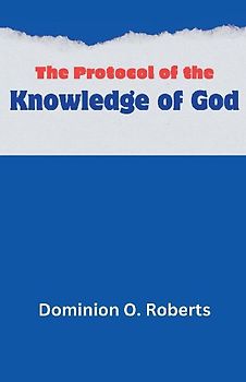 The Protocol of the Knowledge of God