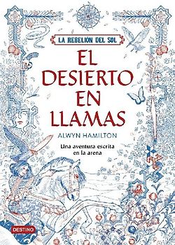 La rebelión del sol. El desierto en llamas