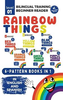 Bilingual Training (Beginner Readers) RAINBOW THINGS (el): Easy similar sentences; pattern reading book (Bilingual Training for Beginner Readers COLORS (el))