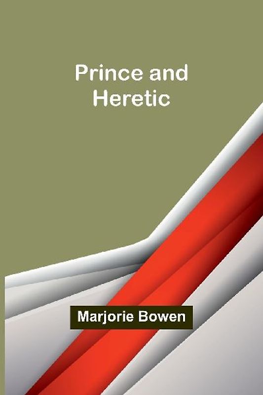 Prince and Heretic