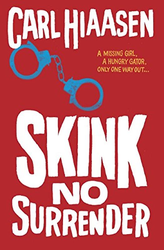 Skink--No Surrender (Skink Series, Band 7)