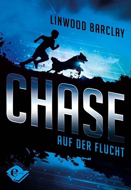 Chase (Band 1) - Auf der Flucht