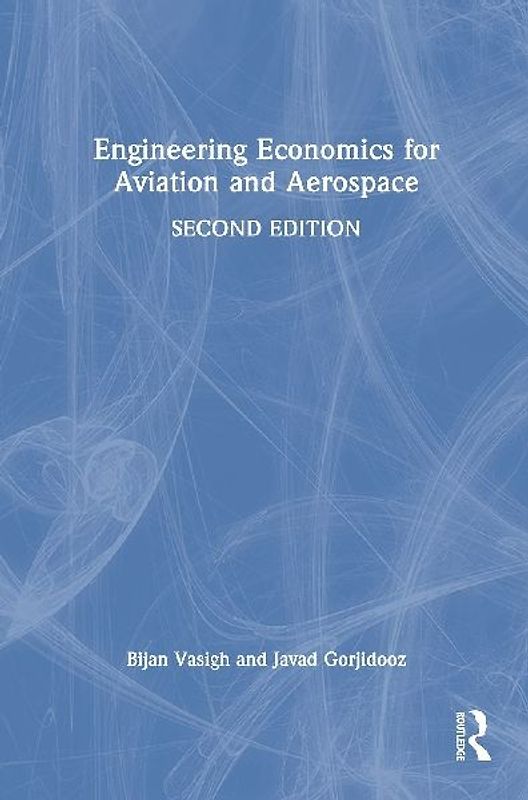 Engineering Economics for Aviation and Aerospace