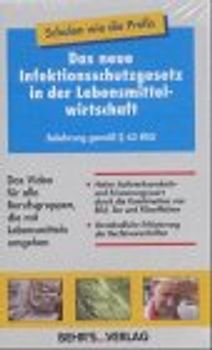 Das Infektionsschutzgesetz in der Lebensmittelindustrie, Gemeinschaftsverpflegung, Gastronomie und im Handwerk DVD