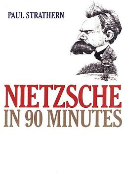 Nietzsche in 90 Minutes
