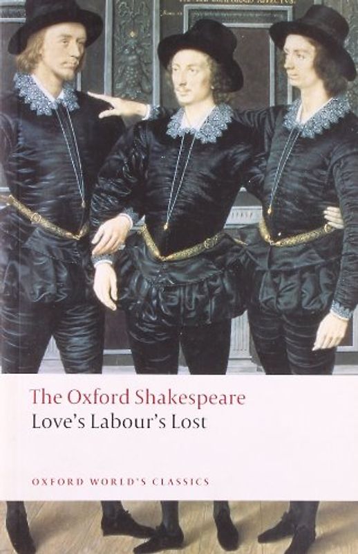 Love's Labour's Lost (Oxford World's Classics) - William Shakespeare