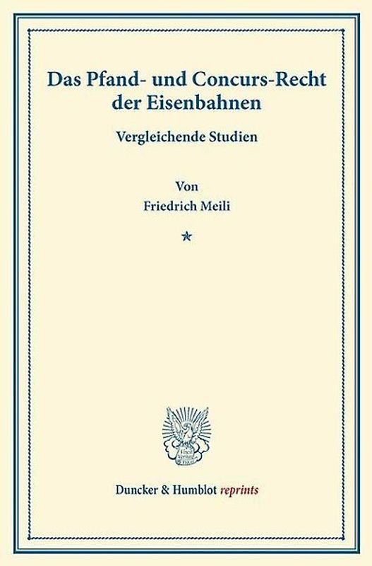 Das Pfand- und Concurs-Recht der Eisenbahnen.