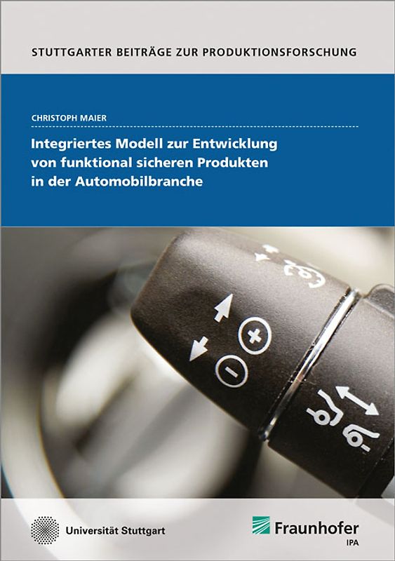 Integriertes Modell zur Entwicklung von funktional sicheren Produkten in der Automobilbranche