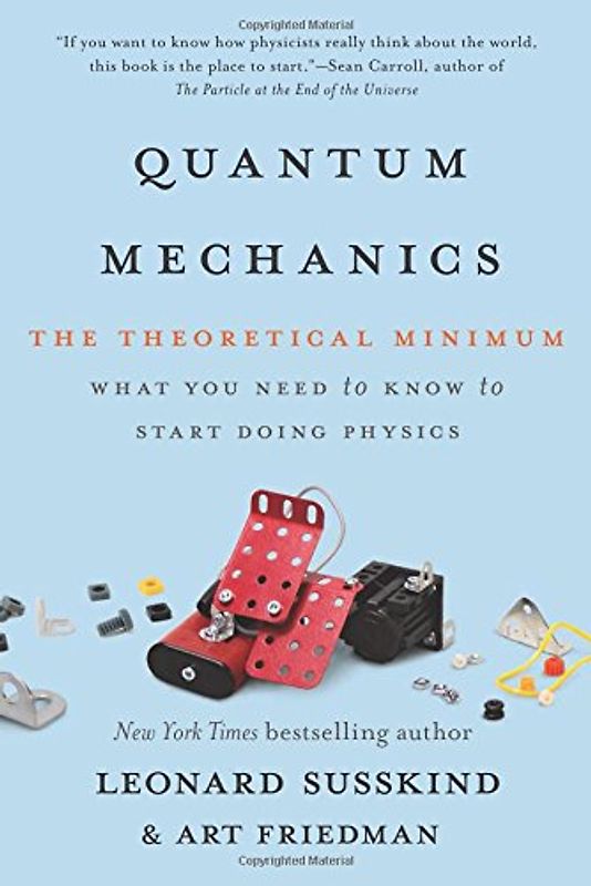 Quantum Mechanics: The Theoretical Minimum - Susskind, Leonard