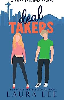 Deal Takers (Illustrated Cover Edition): A Frenemies-to-Lovers Romantic Comedy (Dealing With Love)