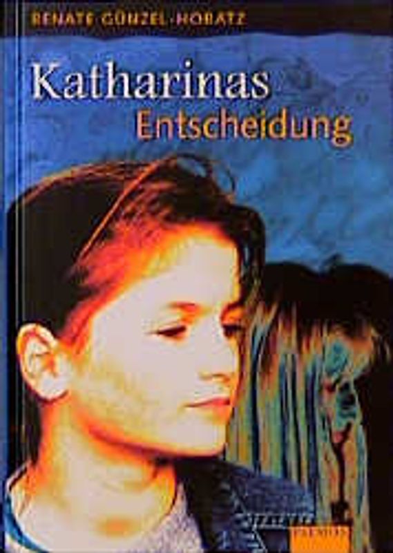 Katharinas Entscheidung