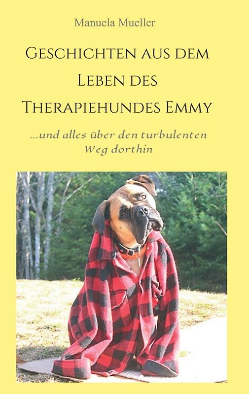 Geschichten aus dem Leben des Therapiehundes Emmy