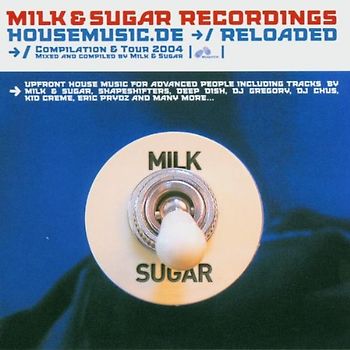 Milk and Sugar - Housemusic.de Reloaded