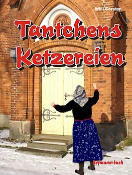 Tantchens Ketzereien