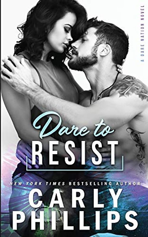 Dare To Resist (Dare Nation, Band 1)