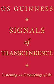 Signals of Transcendence: Listening to the Promptings of Life