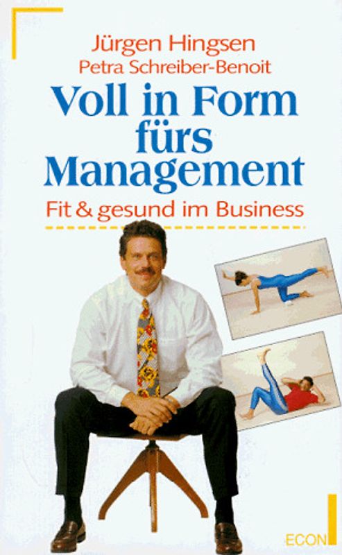 Voll in Form fürs Management. Fit gesund im Business