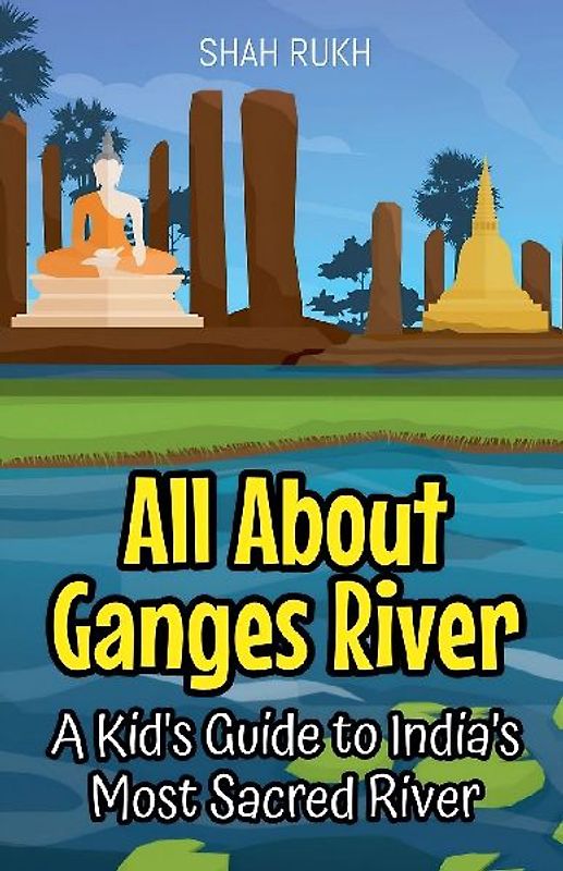All About Ganges River