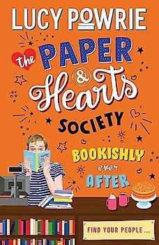The Paper & Hearts Society: Bookishly Ever After