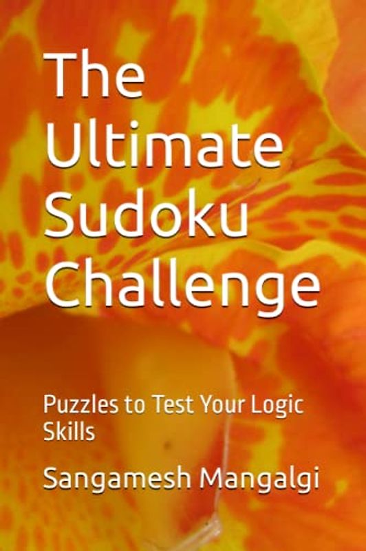 The Ultimate Sudoku Challenge: Puzzles to Test Your Logic Skills